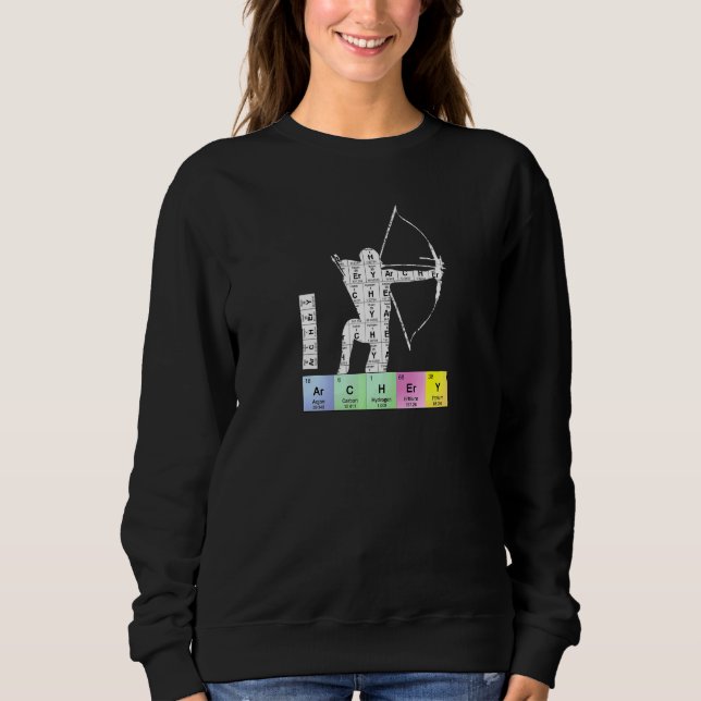 Periodic Table Of Elements Archery Sweatshirt (Front)