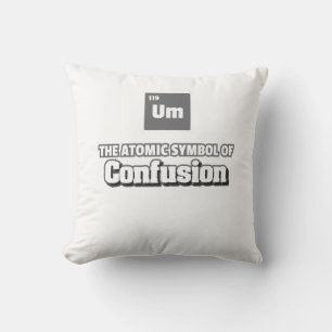 Periodic Table - Um Element of Confusion Throw Pillow