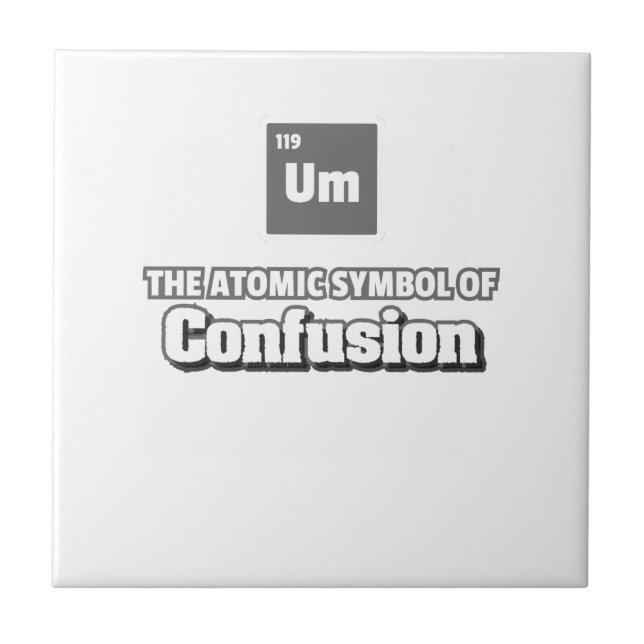 Periodic Table - Um Element of Confusion Tile (Front)
