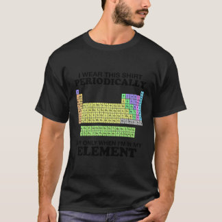 Periodic Table Wear This Element Colour Funny Scie T-Shirt