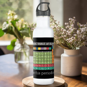 Periodically Periodic Table of Elements - Students 532 Ml Water Bottle