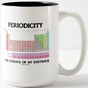 Periodicity Essence My Existence (Periodic Table) Two-Tone Coffee Mug
