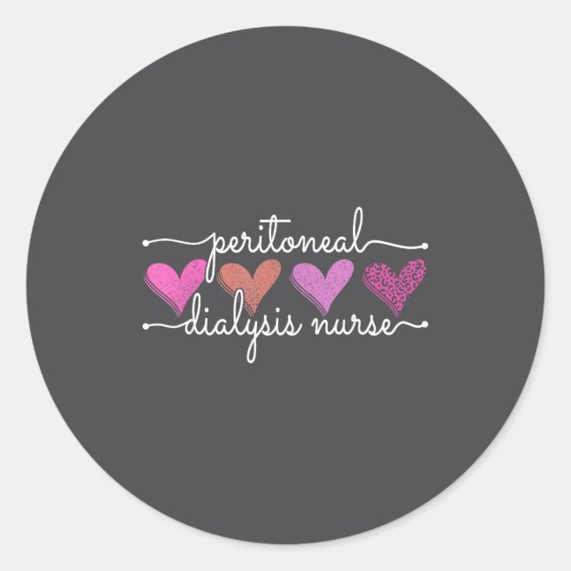 Peritoneal Dialysis Nurse Kidney Disease Funny Nur Classic Round Sticker (Front)