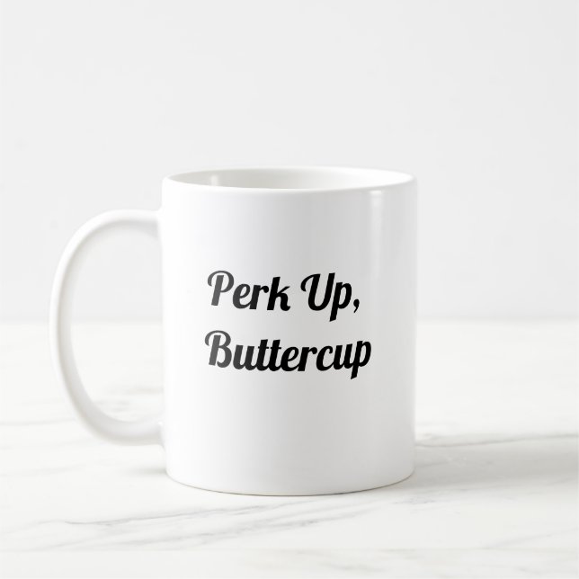 Perk Up Buttercup - Cute Coffee Mug (Left)