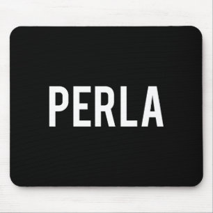 Perla - Cool New Funny Name Fan Gift Tee  Mouse Pad