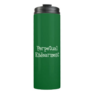 Perpetual Endearment Thermal Tumbler