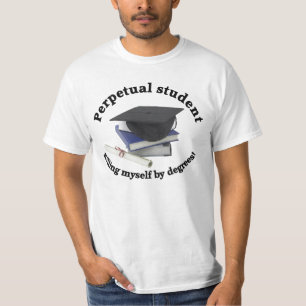 perpetual student 2 Mens Value T-shirt