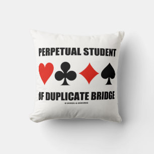 Perpetual Student Of Duplicate Bridge Card Suits Throw Pillow