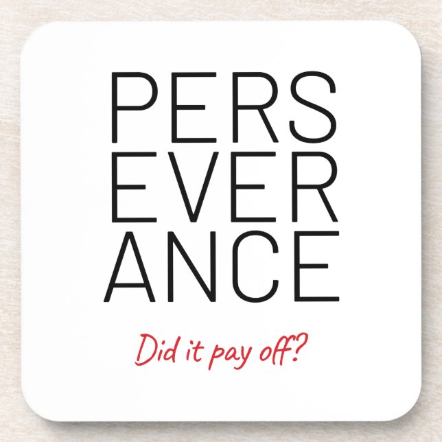 Perseverance Cheeky Joke Coaster (Front)