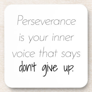 Perseverance Hard Plastic Coaster
