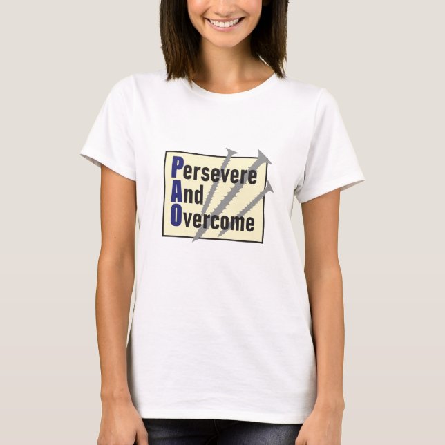 Persevere and Overcome PAO T-Shirt (Front)