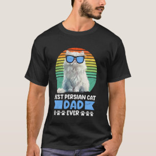 Persian Cat BEST PERSIAN CAT DAD ALIVE Funny Cat D T-Shirt