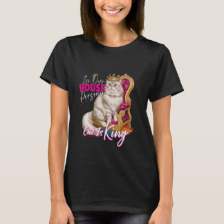 Persian Cat Owner IN THIS HOUSE THE PERSIAN CAT T-Shirt
