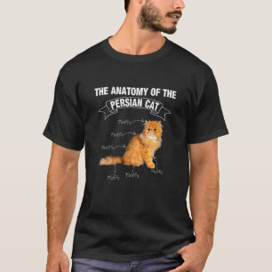 Persian Cat Persian Cats Anatomy T-Shirt