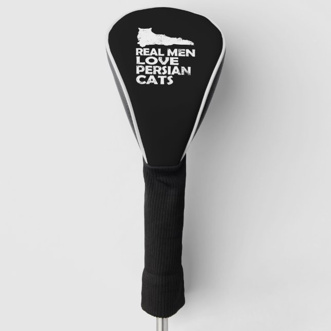 Persian cat - real men love persian cats golf head cover (Front)
