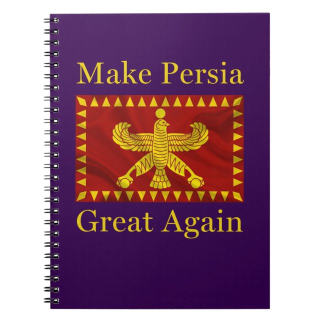 Persian Iranian Pride Iran Make Persia Great Again Notebook (Front)