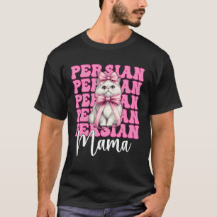 Persian Mama Mom Persian Cat Mother's Day Pink Coq T-Shirt