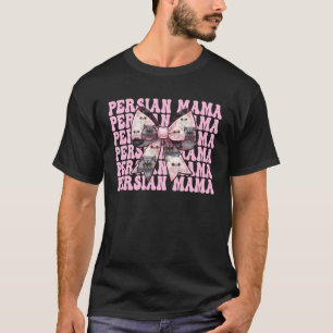 Persian Mama Mom Persian Cat Mother's Day Pink Coq T-Shirt