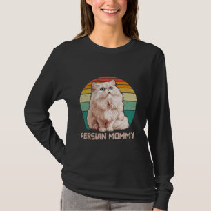 PERSIAN MOMMY Persian Cat Owner Persian Mom Cat Mo T-Shirt