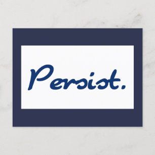 Persist Blue Encouragement Postcard