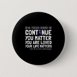Person Behind Me Suicide Prevention & Depressi 2 Inch Round Button