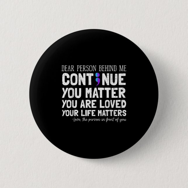 Person Behind Me Suicide Prevention &amp; Depressi 2 Inch Round Button (Front)