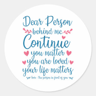 Person Behind Me Suicide Prevention & Depressi Classic Round Sticker