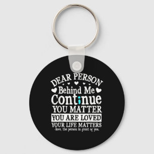 Person Behind Me Suicide Prevention & Depressi Keychain