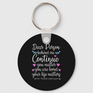 Person Behind Me Suicide Prevention & Depressi Keychain