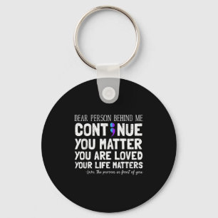 Person Behind Me Suicide Prevention &amp; Depressi Keychain