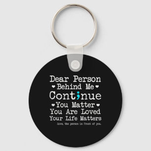 Person Behind Me Suicide Prevention & Depressi Keychain