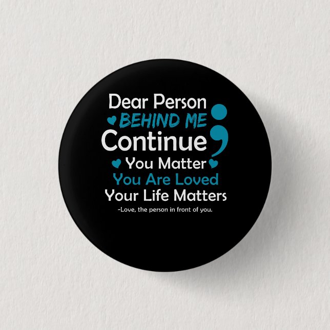 Person Behind Me Suicide Prevention And Depression 1 Inch Round Button (Front)