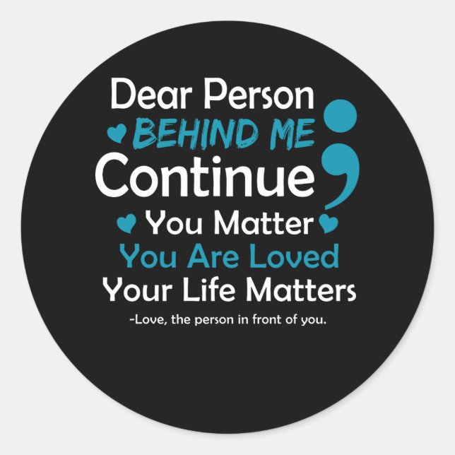 Person Behind Me Suicide Prevention And Depression Classic Round Sticker (Front)