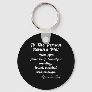 Person Behind You Are Amazing Mental Health Awaren Keychain