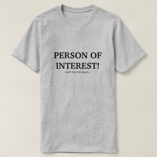 PERSON OF INTEREST! T-Shirt (Design Front)