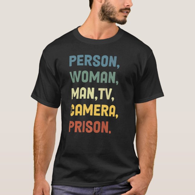 Person  Woman  Man  Camera  TV  Prison    T-Shirt (Front)