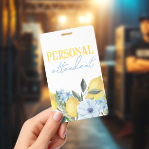 Personal Attendant Lemon Bridal Shower or Wedding Badge