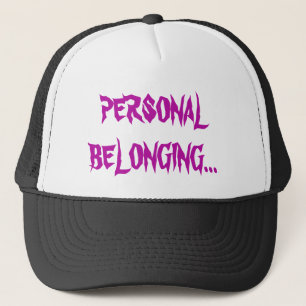 Personal Belonging Trucker Hat
