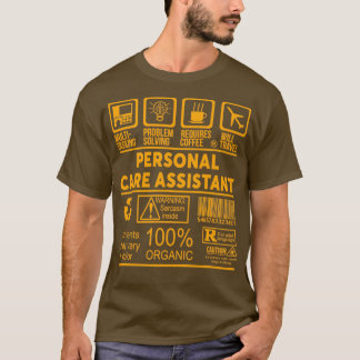 PERSONAL CARE ASSISTANT NICE DESIGN 2017 T-Shirt