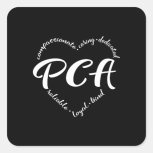 Personal care attendant , pca, home care square sticker