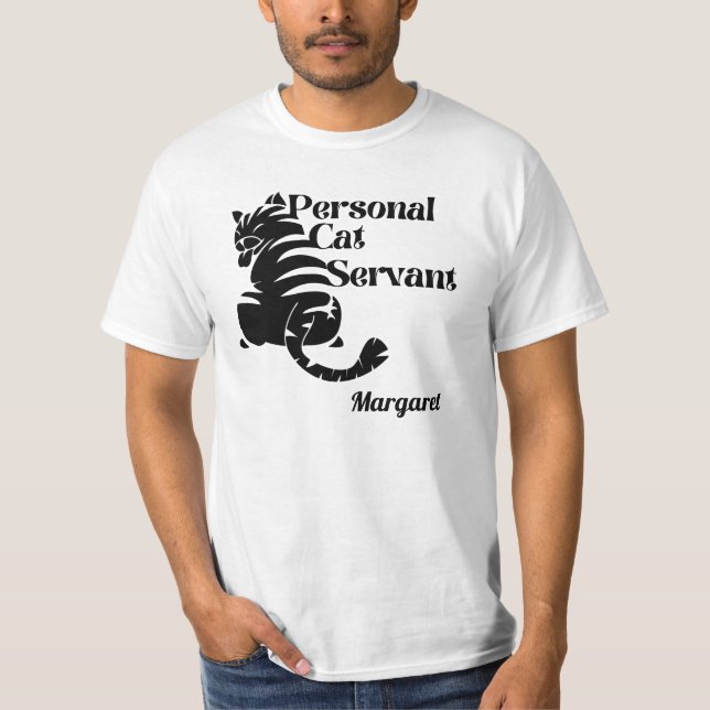 Personal Cat Servant Custom Name T-Shirt (Front)