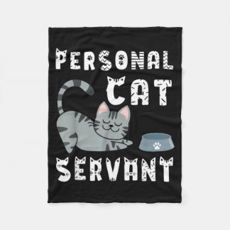 Personal Cat Servant Funny Cat Fleece Blanket