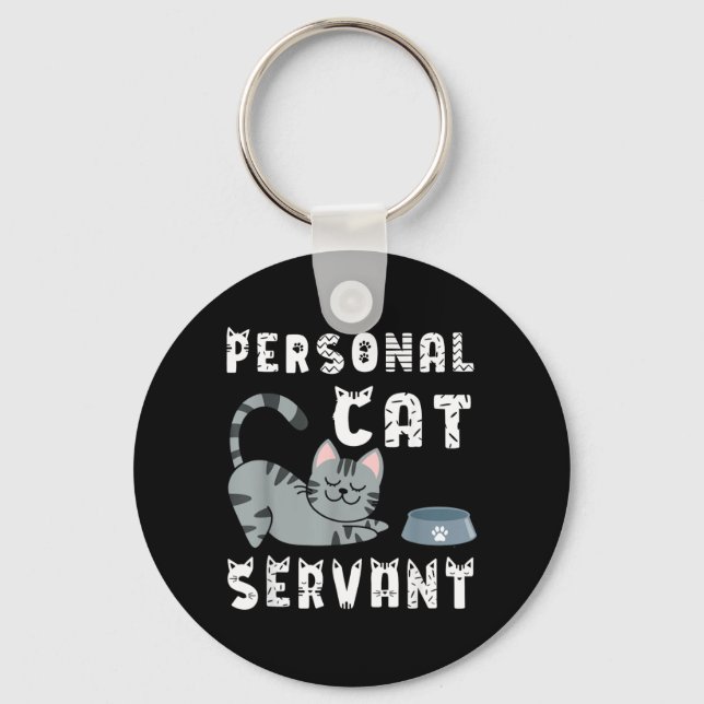 Personal Cat Servant Funny Cat Keychain (Front)