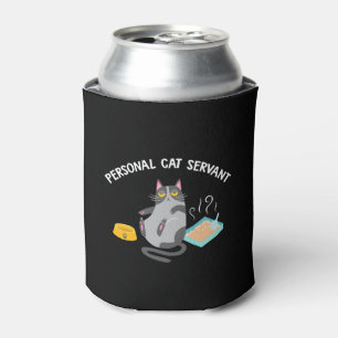 Personal Cat Servant Funny Cat Lover Gift print Can Cooler