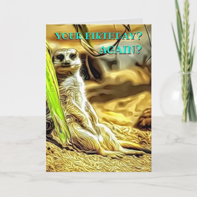 Personal Meerkat Funny Birthday PhotoArt & Message Card (Front)