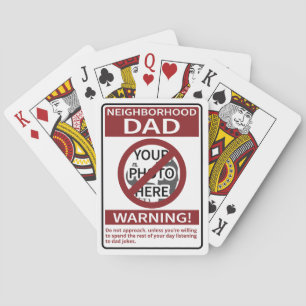 Personal Neighborhood Dad Sign Red X'd Out Playing Cards