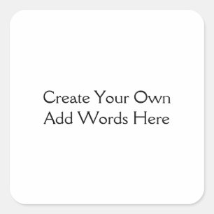 Personal or Business Create Your Own DYI Square Square Sticker