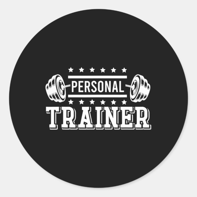 Personal Trainer Bodybuilding Fitness Instructor W Classic Round Sticker (Front)