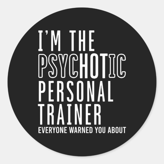 Personal Trainer Bodybuilding Workout Fitness Inst Classic Round Sticker (Front)