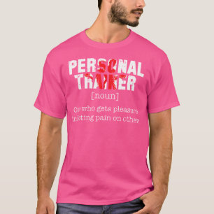 Personal Trainer Definition Workout Funny Fitness  T-Shirt